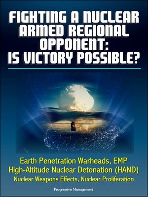 cover image of Fighting a Nuclear-Armed Regional Opponent